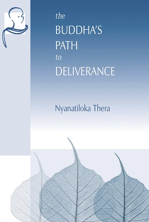 The Buddha's Path to Deliverance
