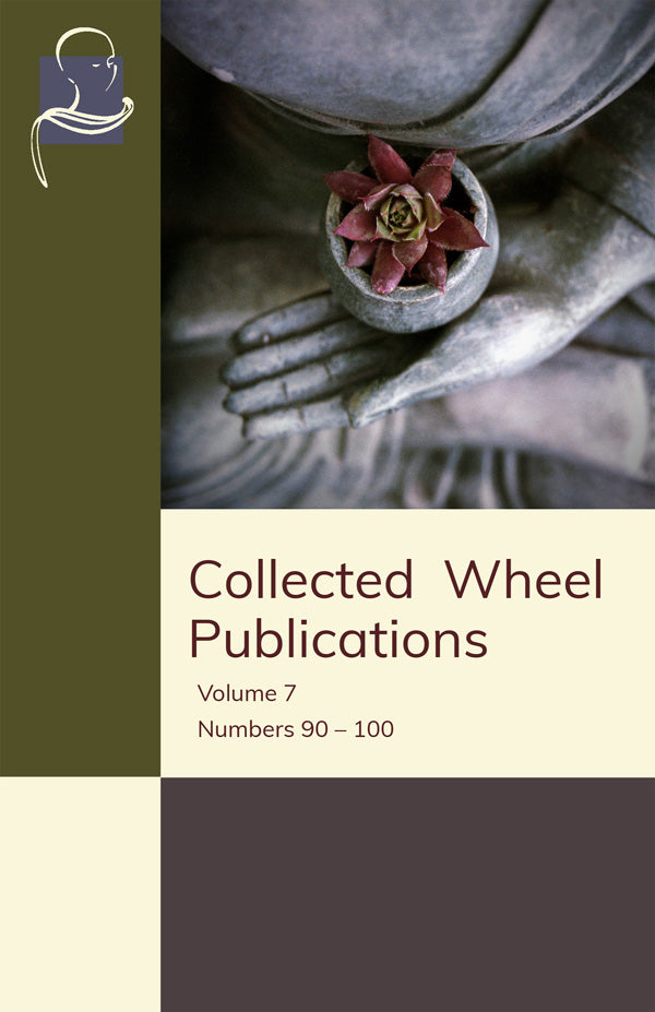 Collected Wheel Publications Vol. 7 (Pariyatti Edition) - eBook (PDF | ePUB | MOBI)
