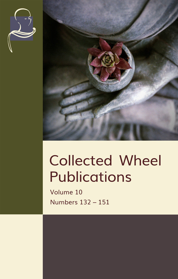 Collected Wheel Publications Vol. 10 (Pariyatti Edition) - eBook (PDF | ePUB | MOBI)