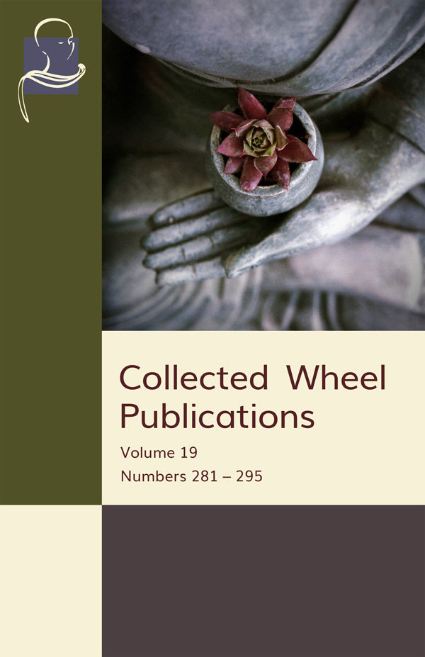 Collected Wheel Publications Vol. 19 (Pariyatti Edition) - eBook (PDF | ePUB | MOBI)