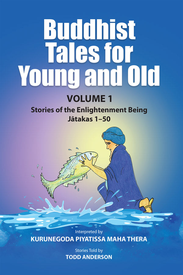 Buddhist Tales for Young and Old, Volume 1
