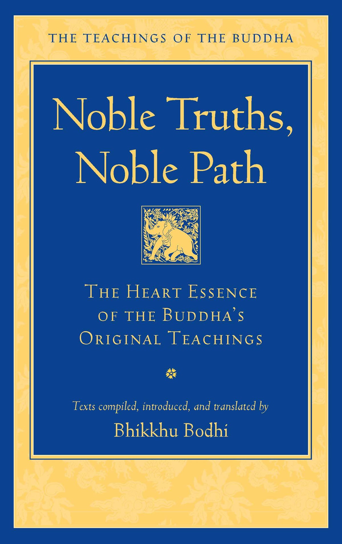Noble Truths, Noble Path by Bhikkhu Bodhi (print)