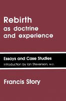 Rebirth as Doctrine and Experience