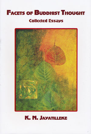 Facets of Buddhist Thought: Collected Essays