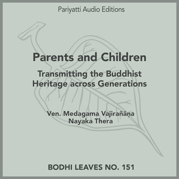 Parents and Children by Ven. Medagama Vajirañ a Nayaka Thera (MP3 audiobook)