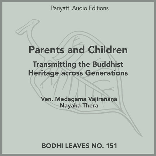 Parents and Children by Ven. Medagama Vajirañ a Nayaka Thera (MP3 audiobook)