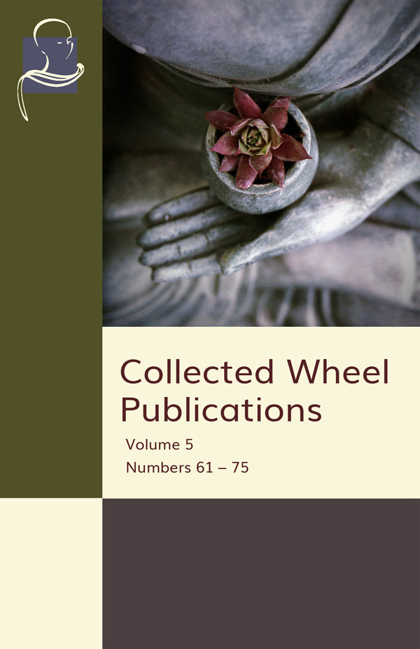 Collected Wheel Publications Vol. 5 (Pariyatti Edition) - eBook (PDF | ePUB | MOBI)