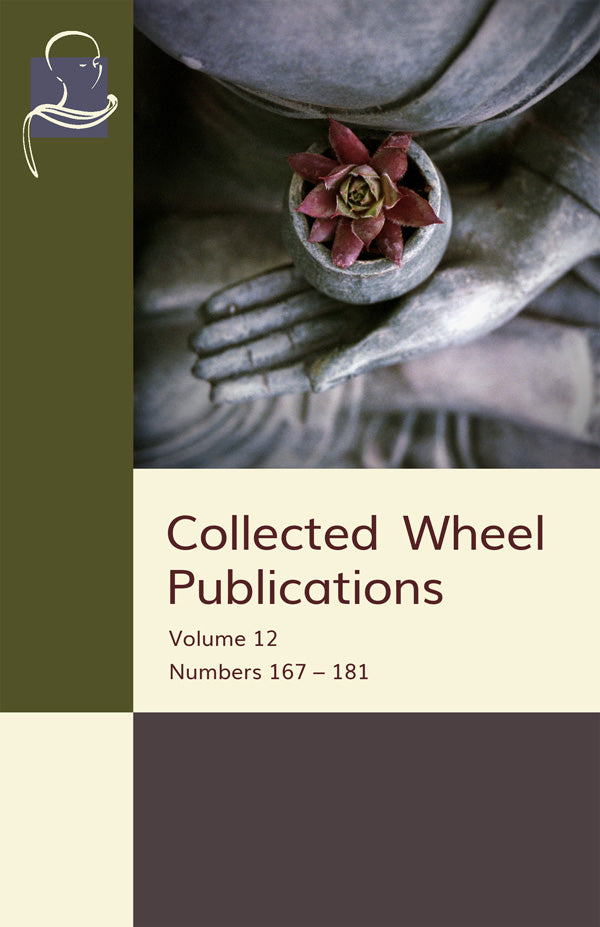 Collected Wheel Publications Vol. 12 (Pariyatti Edition) - eBook (PDF | ePUB | MOBI)