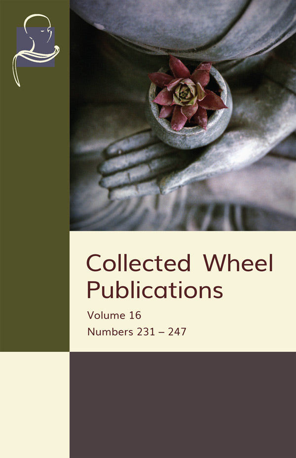 Collected Wheel Publications Vol. 16 (Pariyatti Edition) - eBook (PDF | ePUB | MOBI)