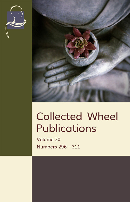 Collected Wheel Publications Vol. 20 (Pariyatti Edition) - eBook (PDF | ePUB | MOBI)