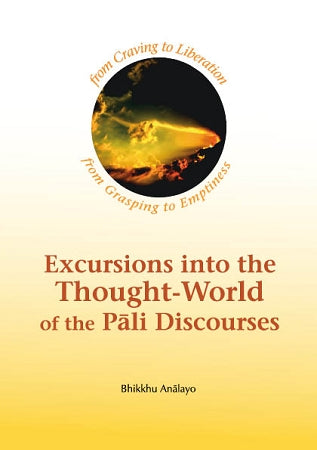 ATR - Excursions into the Thought-World of the Pāli Discourses - eBook