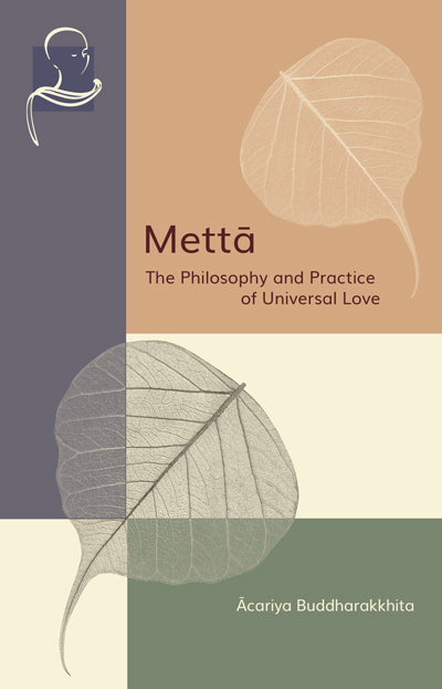 Metta: The Philosophy and Practice of Universal Love  (PDF | ePUB | MOBI)