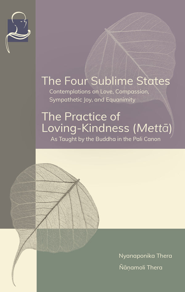The Four Sublime States and The Practice of Loving-Kindness (Mettā) - eBook (PDF | ePUB | MOBI)