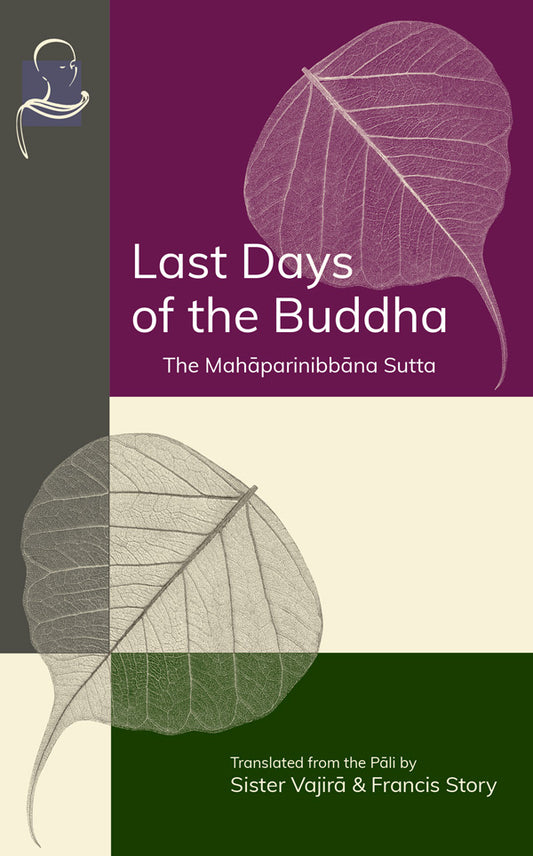 Last Days of the Buddha (Pariyatti Edition)