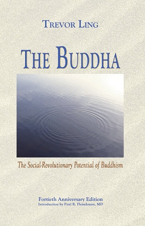 The Buddha: The Social-Revolutionary Potential of Buddhism