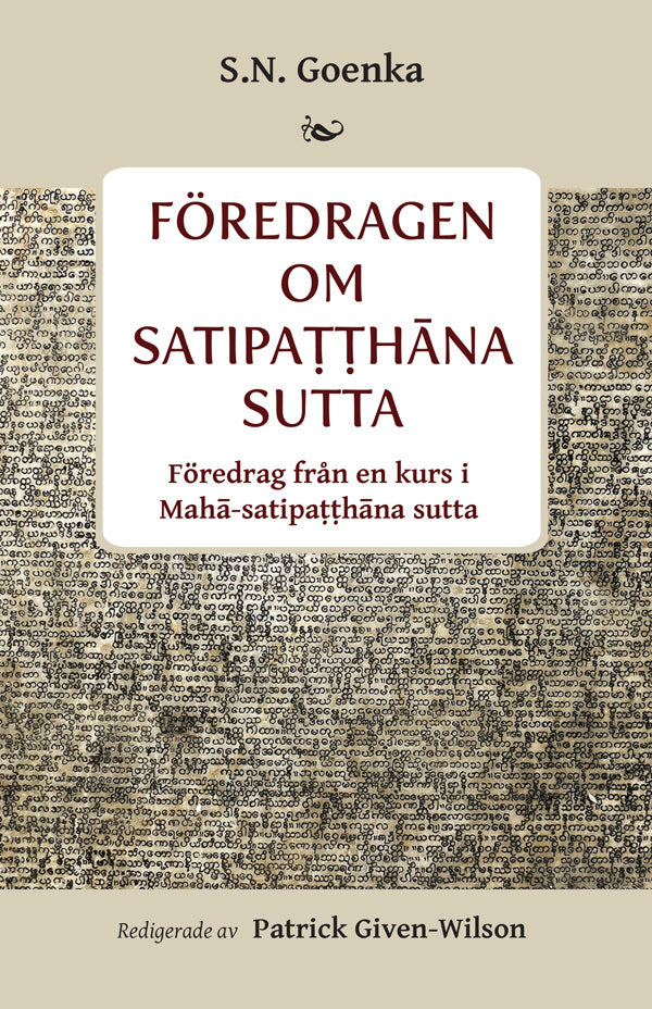 Föredragen om Satipatthana sutta av S.N. Goenka