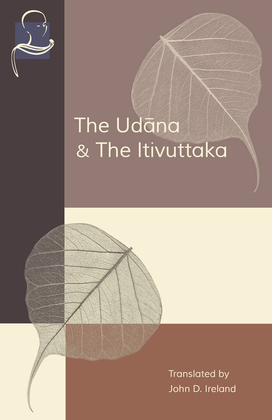 The Udana & The Itivuttaka (Pariyatti Edition) eBook (PDF | ePUB | MOBI)