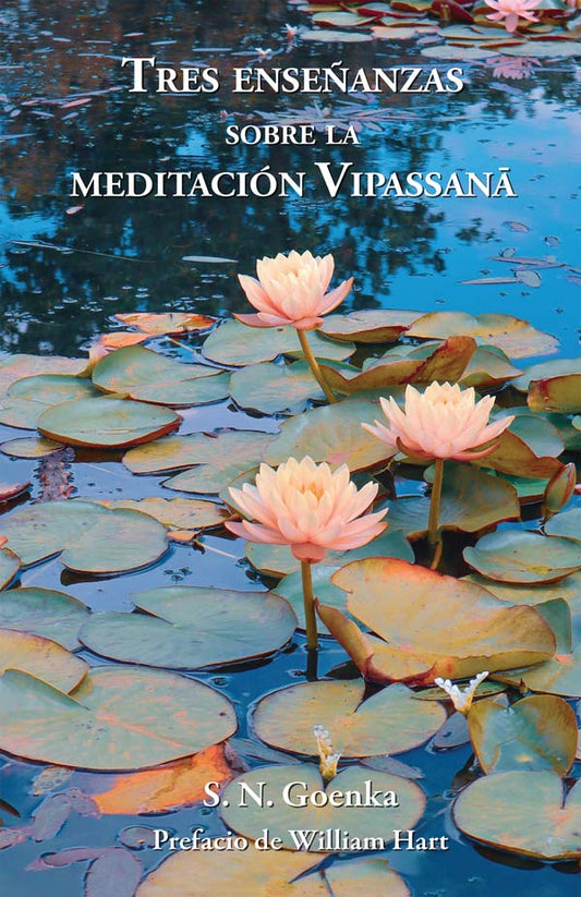 Tres enseñanzas sobre la meditación Vipassana  - eBook (PDF | ePUB | MOBI)