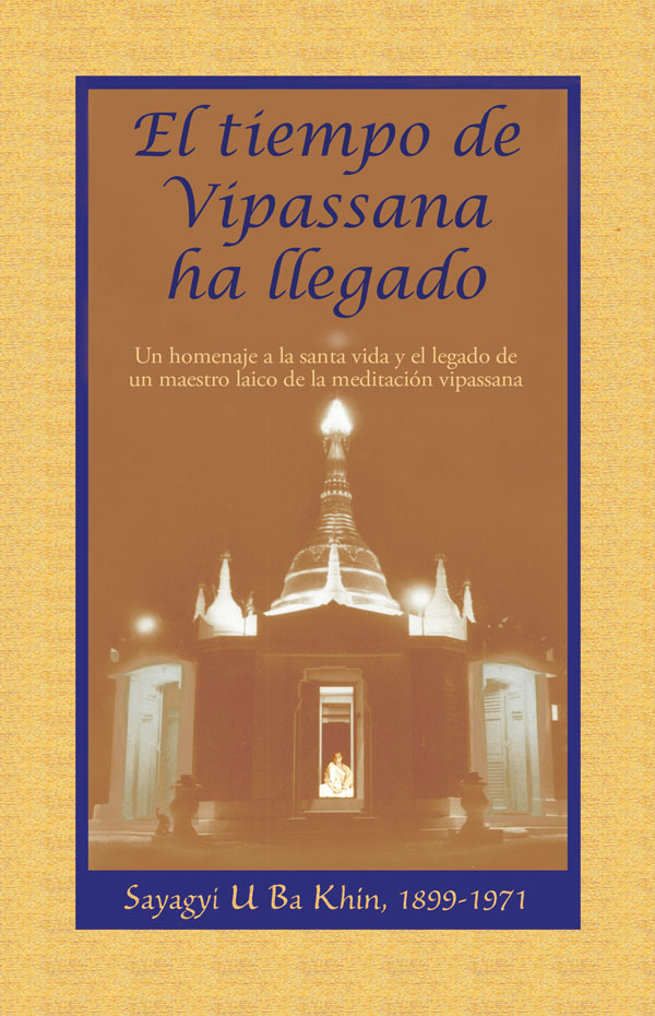 El tiempo de Vipassana ha llegado (print edition)