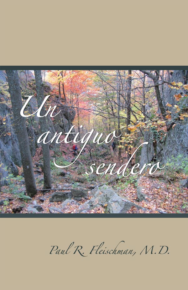 Un antiguo sendero (An Ancient Path - Spanish) eBook PDF | ePUB | MOBI