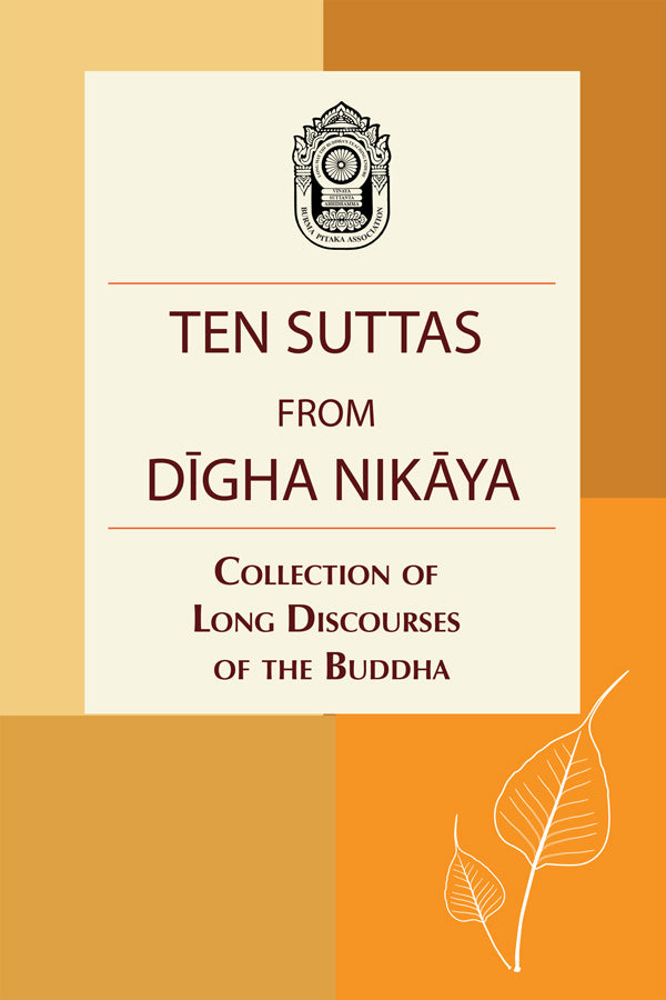 Ten Suttas from Digha Nikaya (MPA Pariyatti Edition)