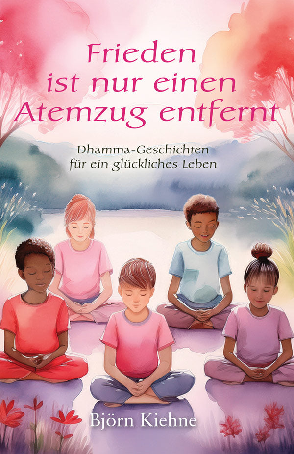 Frieden ist nur einen Atemzug entfernt (Peace Is Just a Breath Away - German) - eBook (PDF | ePUB | MOBI)