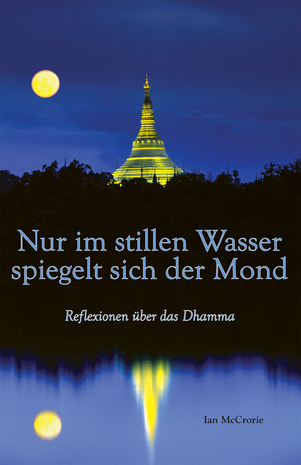 Nur im stillen Wasser spiegelt sich der Mond (The Moon Appears ... German) - eBook (PDF | ePUB | MOBI)